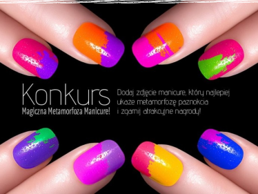 Konkurs fotograficzne "Magiczna Metamorfoza Manicure"