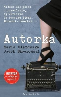 Wygraj kryminał "Autorka" i daj się wciągnąć w pasmo tajemniczych zagadek