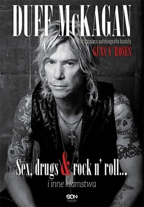 Wygraj książkę "Duff McKagan. Sex, drugs & rock n’ roll… i inne kłamstwa" do godz. 23:00