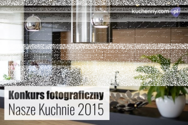 Konkurs fotograficzny "Nasze kuchnie 2015" III edycja
