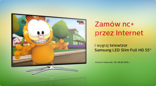 Konkurs: Zamów NC+ przez internet i wygraj telewizor Samsung Full HD 55"