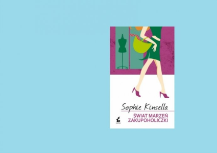 Wygraj powieść "Świat marzeń zakupoholiczki"