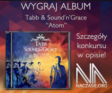Wygraj album Tabb & Sound'n'Grace​ - "Atom"