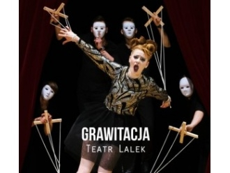 Wygraj płytę Grawitacja "Teatr Lalek"