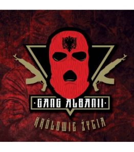 Wygraj płytę "Gang Albanii - Królowie życia"