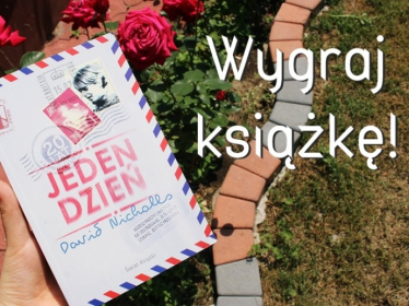 Wygraj książkę Davida Nichollsa "Jeden Dzień"
