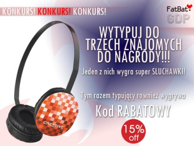 Konkurs: wygraj słuchawki CREATIVE z Fatbat.pl