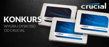 Konkurs: wygraj dyski SSD od Crucial