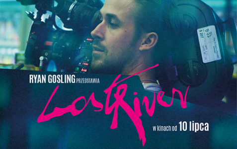 Wygraj podwójne zaporszenie na pokaz filmu "Lost River" Warszawa