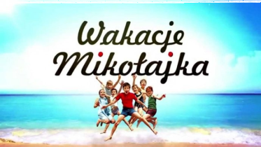 Konkurs "Wakacje Mikołajka"