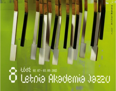 Konkurs "Letnia Akademia Jazzu 2015" Łódź