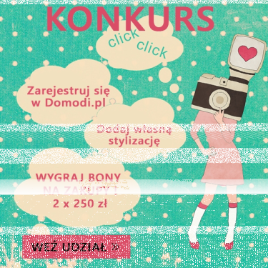 Konkurs: dodaj stylizacje i wygraj zakupy w DOMODI!
