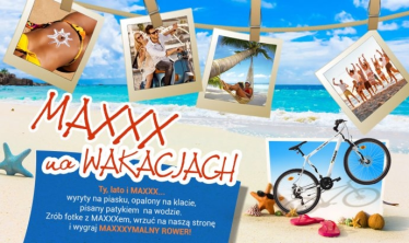 Konkurs "Maxxx na wakacjach"