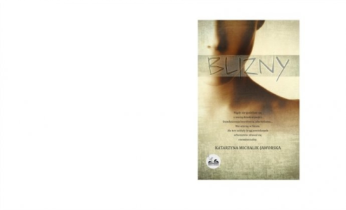 Wygraj powieść Katarzyny Michalik-Jaworskiej pt. "Blizny"