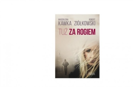 Wygraj poruszającą powieść obyczajową "Tuż za rogiem"