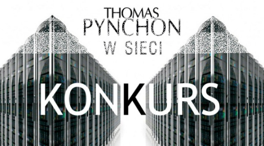 Wygraj egzemplarze "W sieci" Thomasa Pynchona!