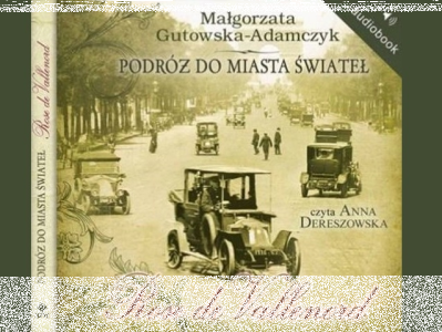 Konkurs: wygraj audiobook "Podróż do Miasta Świateł"