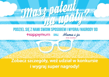 Konkurs "Gorące lato z Happy Mum i Mama i Ja"