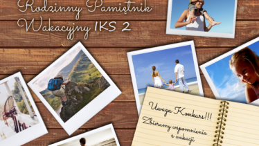 Konkurs fotograficzny "Rodzinny Pamiętnik Wakacyjny IKS2"