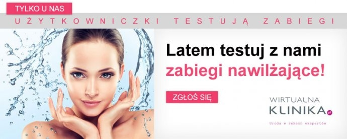 Konkurs "Latem testujemy: zabiegi nawilżające"