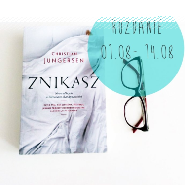 Konkurs: wygraj ksiązkę "Znikasz" Christiana Jungersena