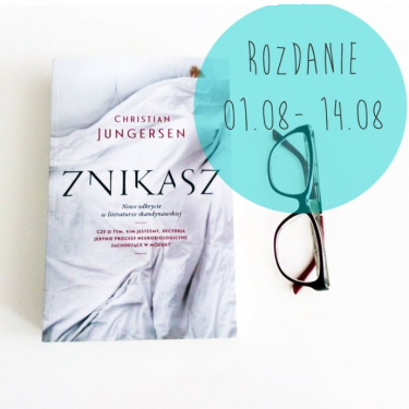 Konkurs: zgarnij książkę "Znikasz" Christiana Jungersena