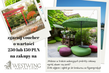 Konkurs "Wakacyjne inspiracje ogrodowe z Westwing"
