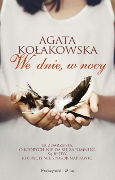 Wygraj powieść Agaty Kołakowskiej "We dnie, w nocy"