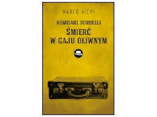Wygraj książkę "KOMISARZ BORDELLI: ŚMIERĆ W GAJU OLIWNYM" do godz. 20:00