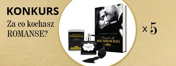 Konkurs: wygraj "Powrót do Daringham Hall i perfumy Victoria's secret