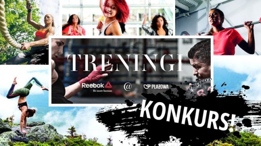 Konkurs  "Weź udział w treningu Reebok@Plażowa i wygraj atrakcyjne nagrody dla siebie i swojej Przyjaciółki!" (Warszawa)