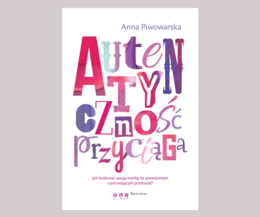 Konkurs "Autentyczność przyciąga"