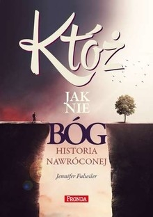 Wygraj książkę "Któż jak nie Bóg"