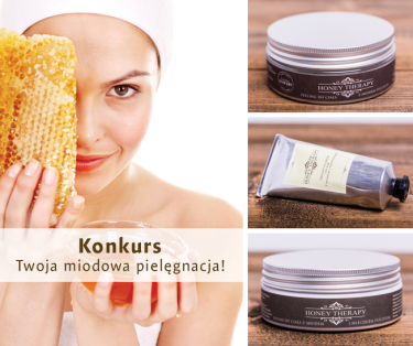 Konkurs "Twoja miodowa pielęgnacja"