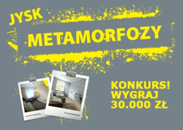 Konkurs "Metamorfozy JYSK"