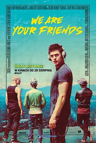 Konkurs "Kino na maxxxa" wybraj zaproszenie na film "We are your friends"