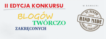 Konkurs "II Edycja blogów twórczo zakręconych"