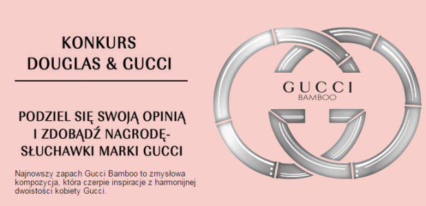 Konkurs DOUGLAS & GUCCI