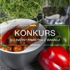 Konkurs fotograficzny "Kulinarny Pamiętnik z Wakacji"
