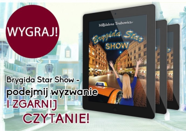 Konkurs "Brygida Star Show – podejmij wyzwanie i zgarnij czytanie"