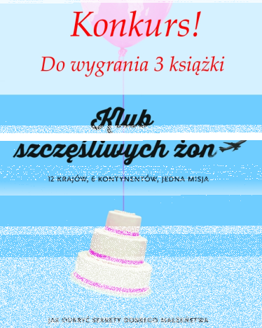 Wygraj 3 książki Weaver Fawn pt."Klub szczęśliwych żon"