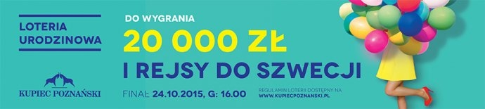 Konkurs "14 Urodziny Kupca Poznańskiego" Poznań (do godz 15:00)