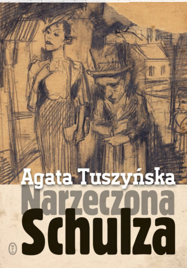 Wygraj książkę "Agata Tuszyńska – Narzeczona Schulza"