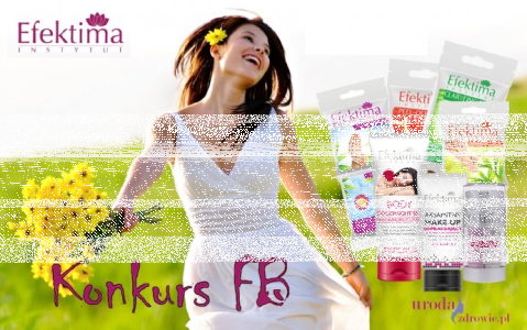 Konkurs: wygraj zestawy Efektima