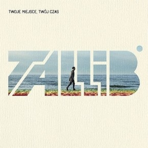 Wygraj płytę Tallib "Twoje miejsce, twój czas"