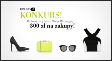 Wykreuj swój look z PasujeMi !