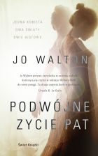 Wygraj "Podwójna życie Pat" Jo Walton