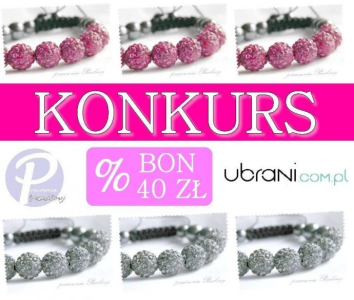 Wygraj bransoletkę i bon na zakupy