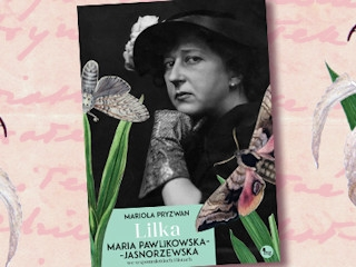 Wygraj książkę "Lilka. Maria Pawlikowska-Jasnorzewska" do godz. 20:00