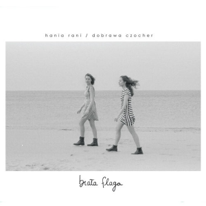 Wygraj debiutancki album Hani Rani & Dobrawy Czocher